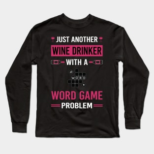 Wine Drinker Word Games Long Sleeve T-Shirt